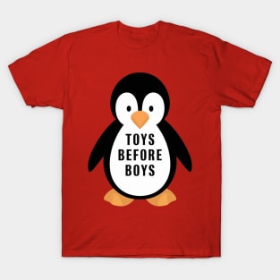 Toys before boys T-Shirt